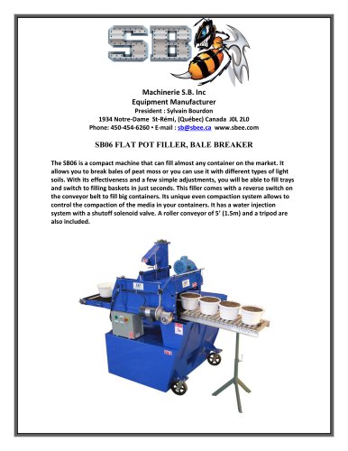 SB 06 Mini flat and pot filler, bale breaker