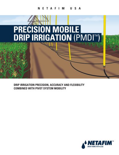 Precision Mobile Drip Irrigation (PMDI&trade;)